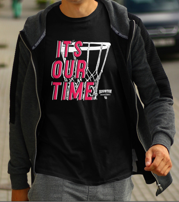 Houston Cougars Basketball It's Our Time Basketball Hoop T-Shirt