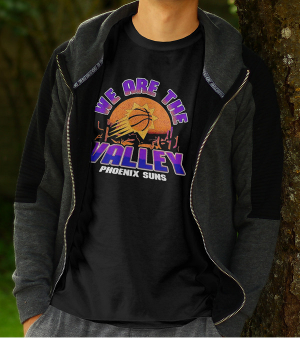 We Are The Valley Phoenix Suns Basketball Sunset Cactus Desert Scene T-Shirt