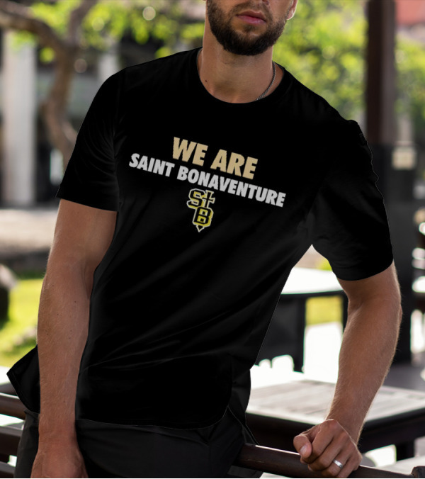 We Are Saint Bonaventure STB T-Shirt