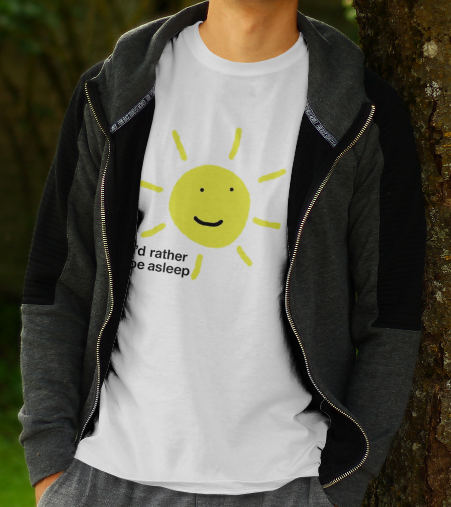 I’d Rather Be Asleep With Smiling Sun Image T-Shirt