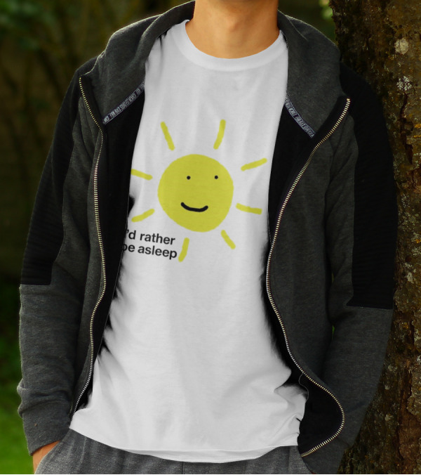 I’d Rather Be Asleep With Smiling Sun Image T-Shirt