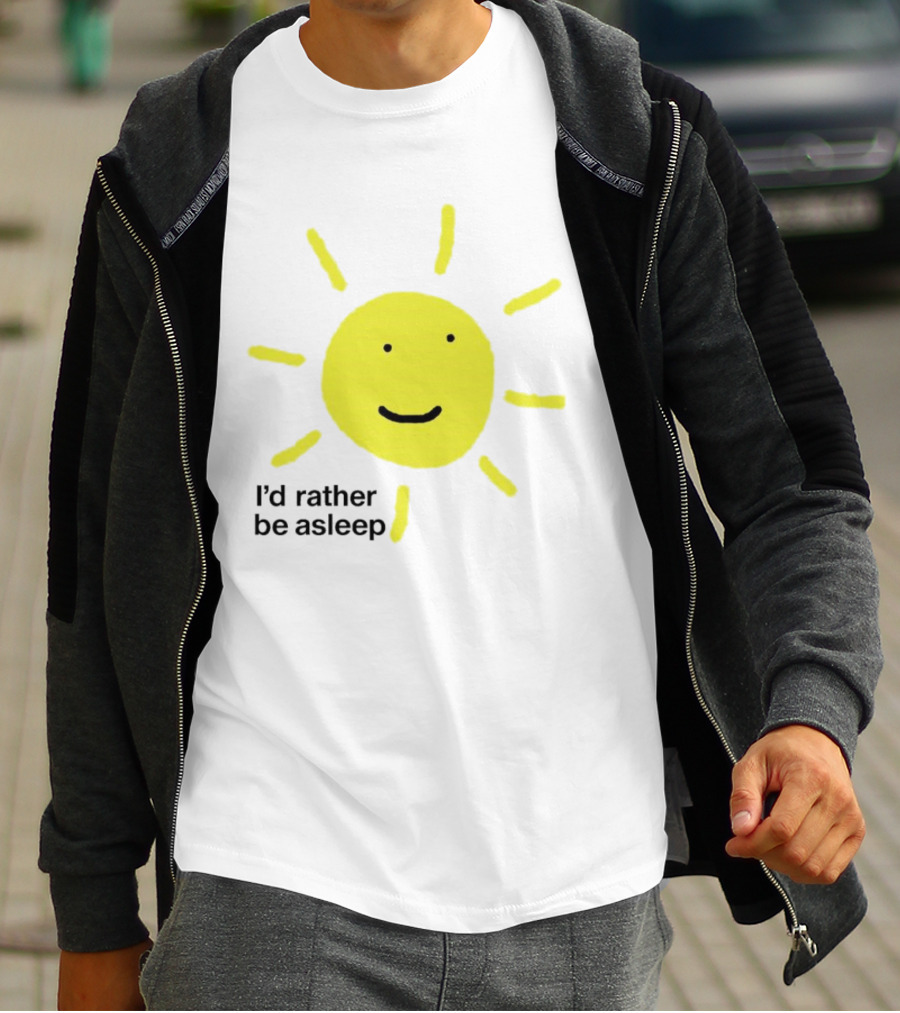 I’d Rather Be Asleep With Smiling Sun Image T-Shirt