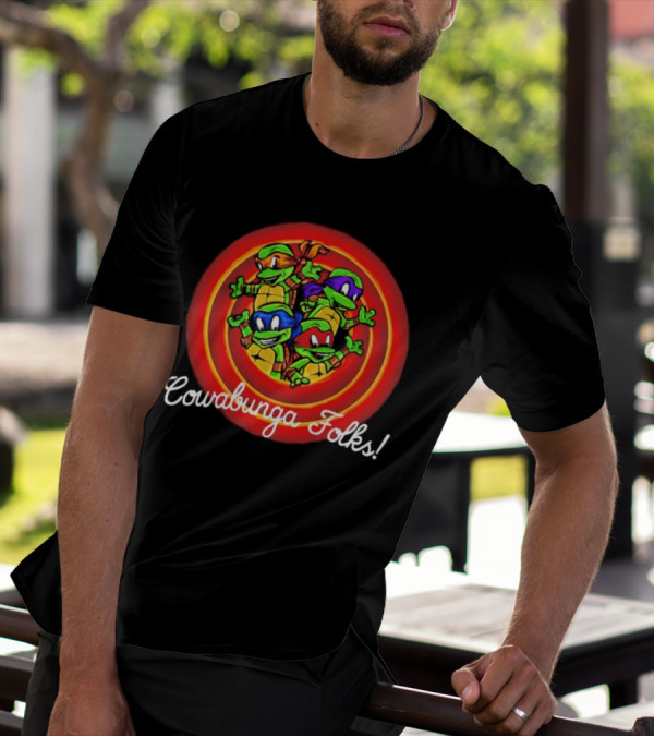 Teenage Mutant Ninja Turtles Cowabunga Folks Raphael Michelangelo Donatello Leonardo T-Shirt