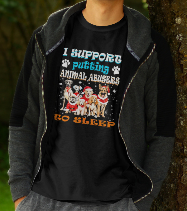 I Support Putting Animal Abusers To Sleep Christmas Dogs In Santa Hats T-Shirt