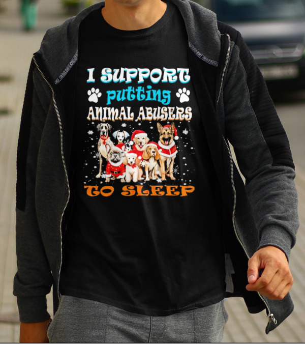 I Support Putting Animal Abusers To Sleep Christmas Dogs In Santa Hats T-Shirt
