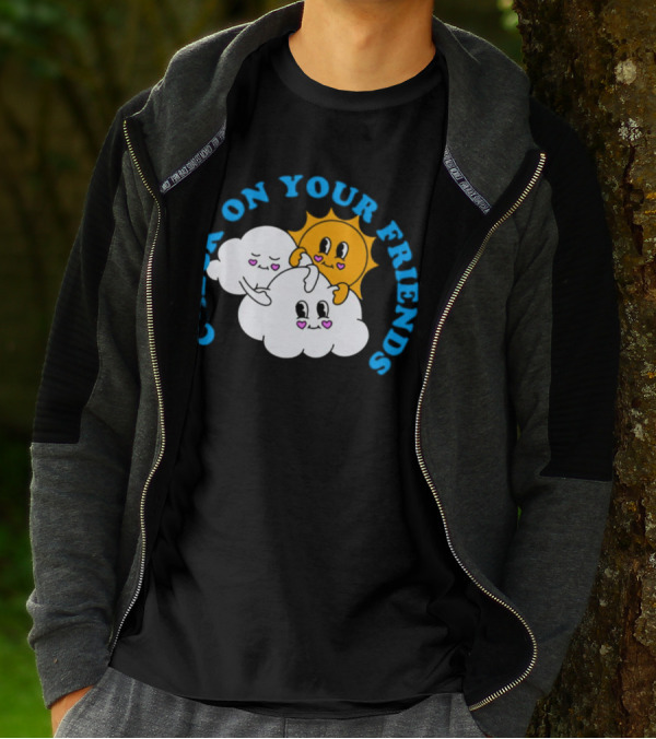 Check On Your Friends Sun And Clouds With Cute Faces T-Shirt