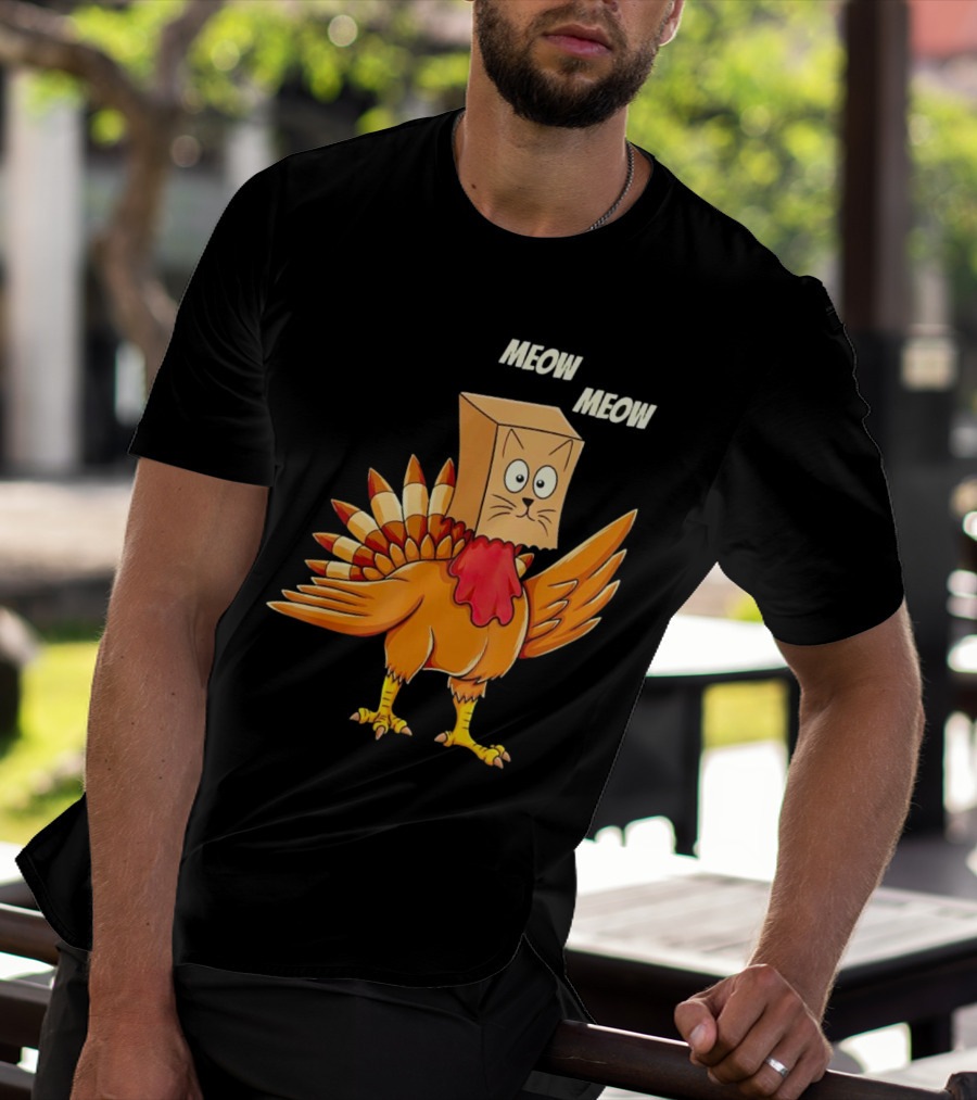 Meow Meow Turkey Cat Thanksgiving T-Shirt