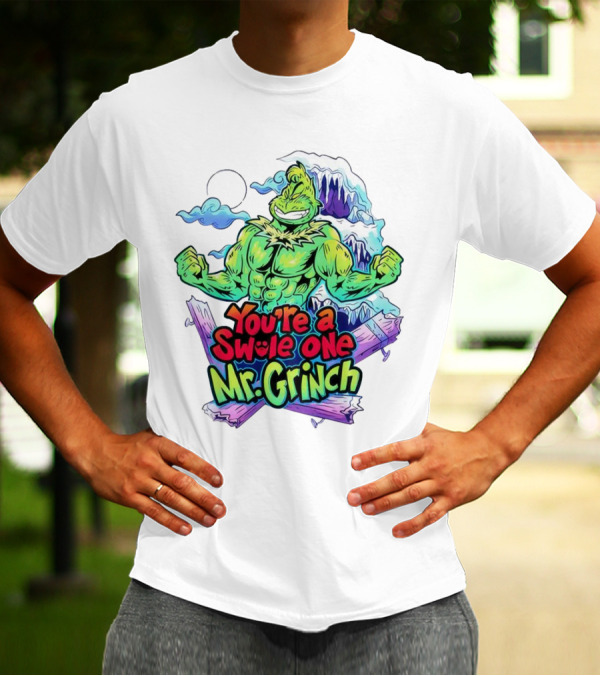 You’re A Swole One Mr Grinch Fitness Muskula Green Character With Frosted Mountain Background T-Shirt