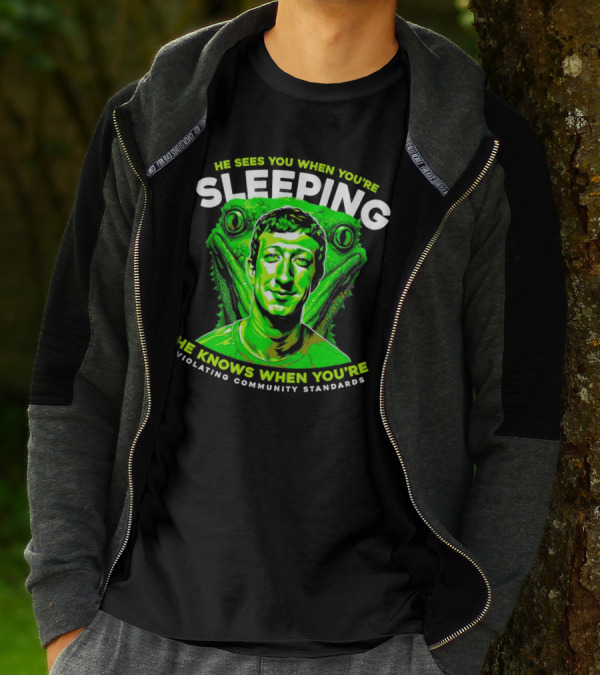 He Sees You When You're Sleeping He Knows When You're Violating Community Standards T-Shirt