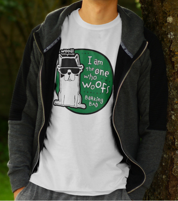 I Am The One Who Woofs Barking Bad Woof T-Shirt