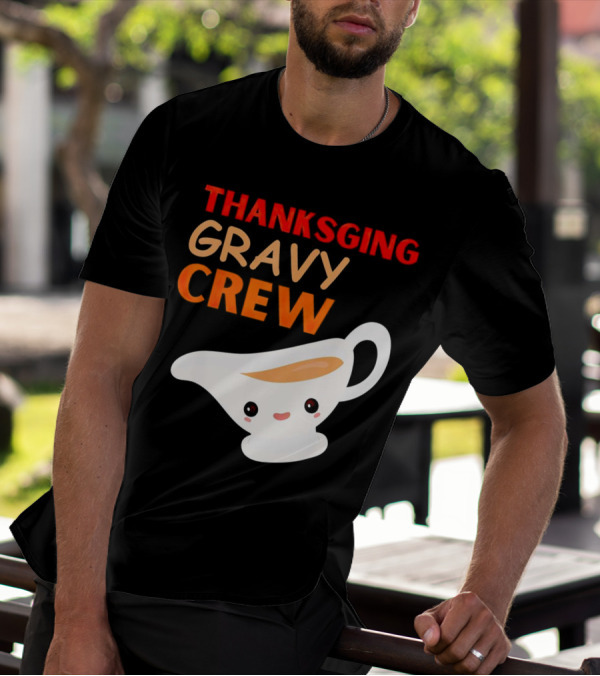 Thanksgiving Gravy Crew Smiling Saucy Boat T-Shirt