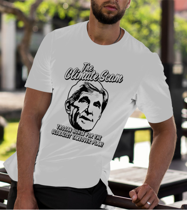 The Climate Scam Trojan Horse For The Globalist Takeover Plan T-Shirt