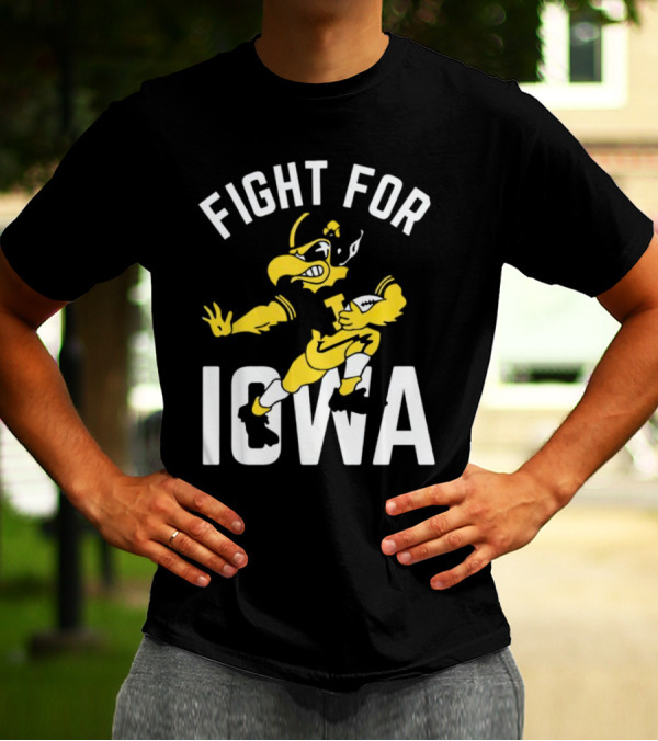 Iowa Hawkeyes Fight For Iowa Mascot Football T-Shirt