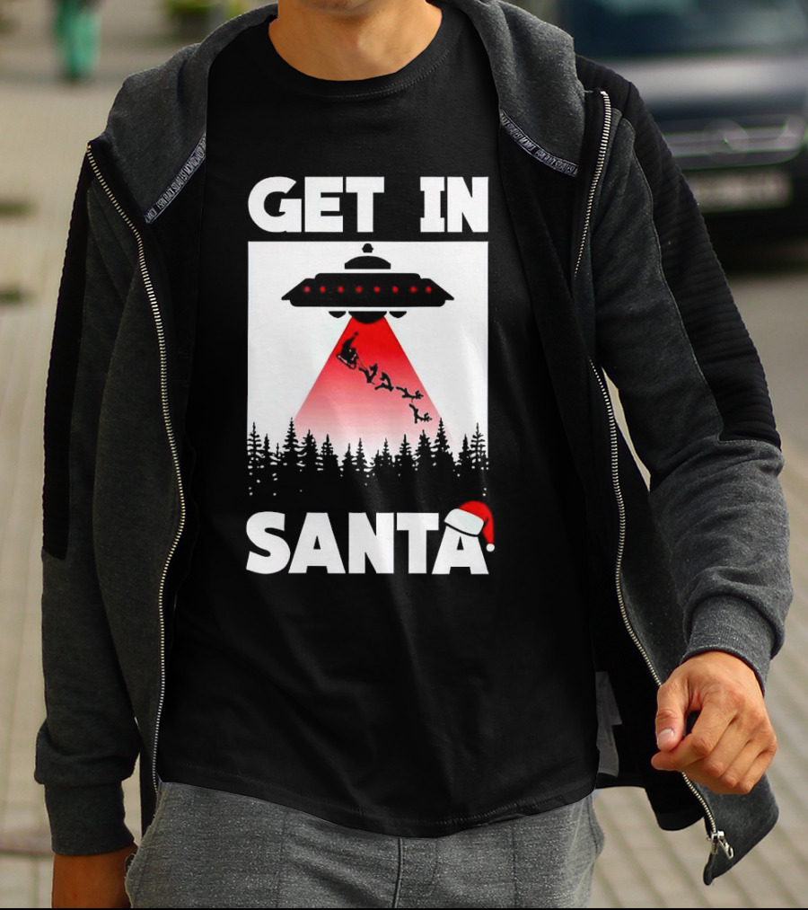 Get In Santa UFO Alien With Reindeer Christmas Abduction T-Shirt