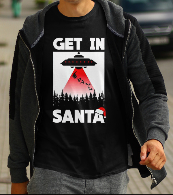 Get In Santa UFO Alien With Reindeer Christmas Abduction T-Shirt