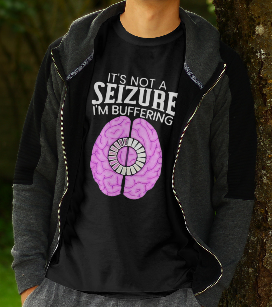 Purple Brain It's Not A Seizure I'm Buffering Loading T-Shirt