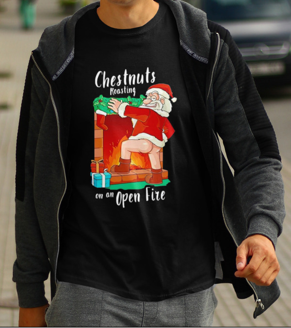 Chestnuts Roasting On An Open Fire Santa Claus Christmas T-Shirt