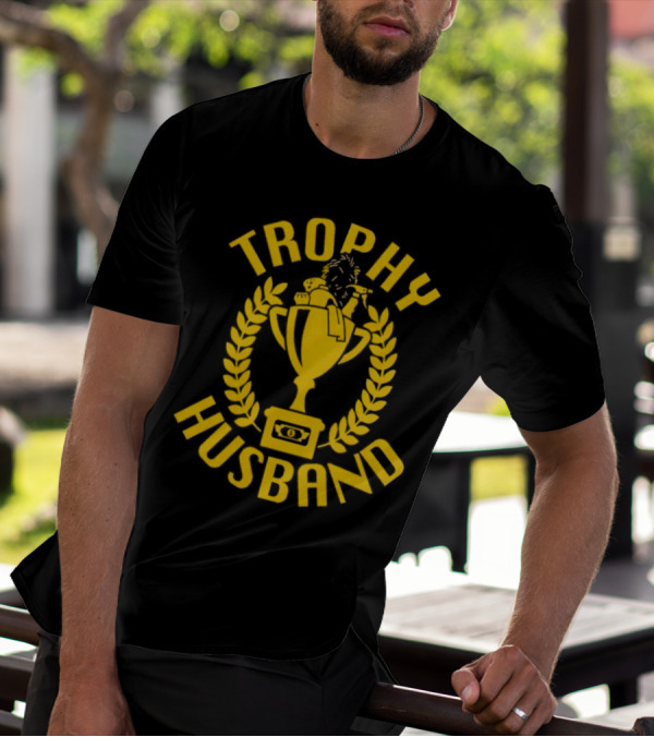 Trophy Husband Laurel Cup With Hat And Beer T-Shirt