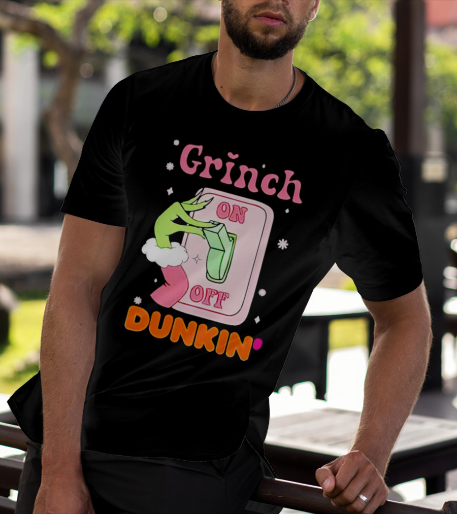 Grinch On Off Dunkin Switch Hand Lever T-Shirt
