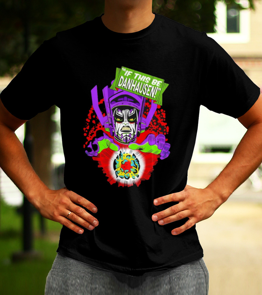 If This Be Danhausen Cosmic Power Character T-Shirt