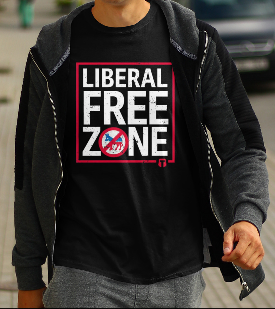 Liberal Free Zone No Democrats Allowed T-Shirt