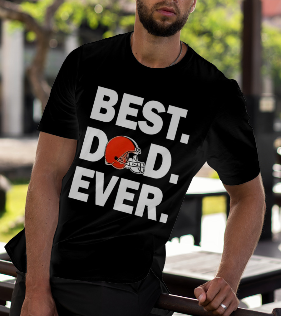 Cleveland Browns Best Dad Ever Football Helmet T-Shirt
