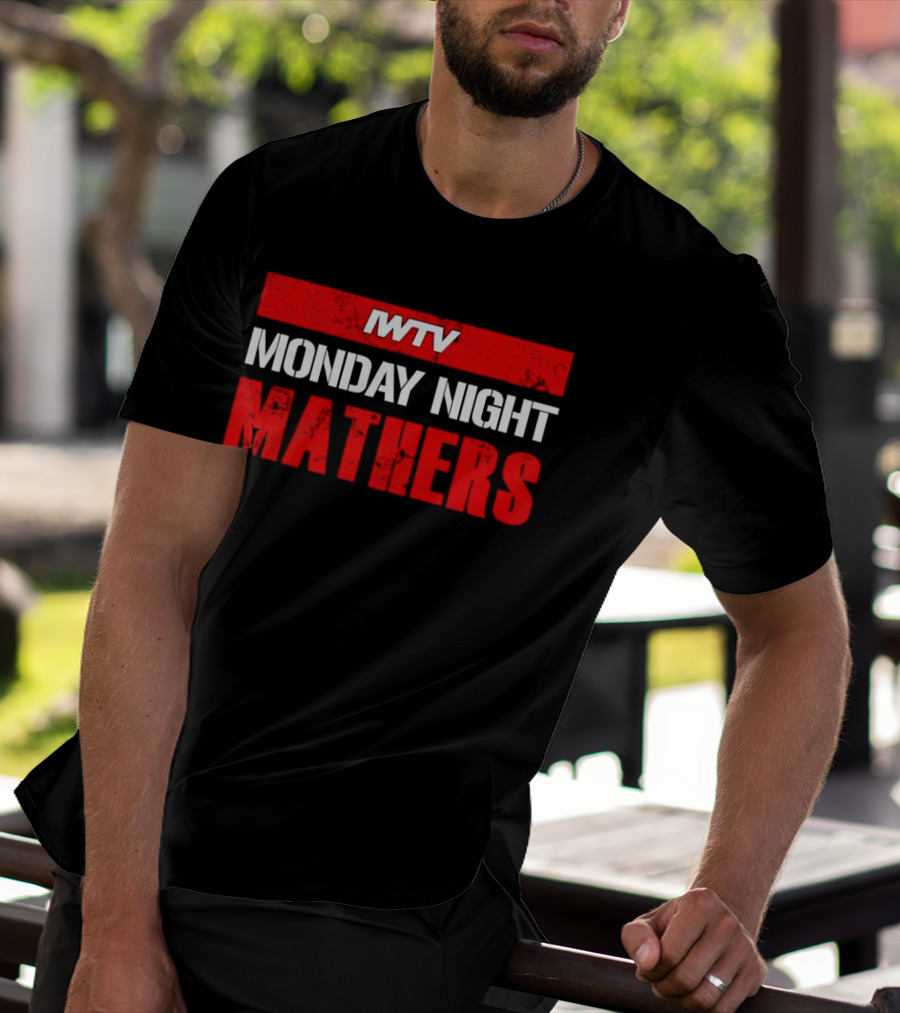 IWTV Monday Night Mathers T-Shirt
