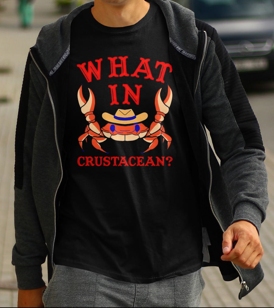 Crab Wearing Cowboy Hat What In Crustacean? T-Shirt