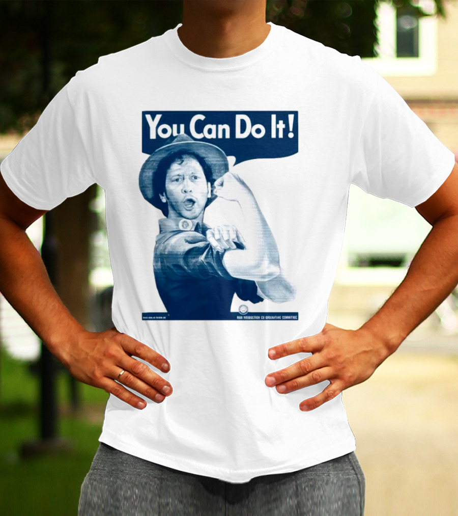 You Can Do It Rob Schneider Max Production CE Org Unit Committee T-Shirt