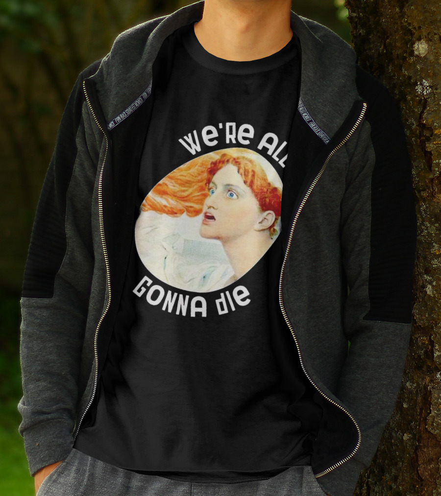 We're All Gonna Die Retro T-Shirt