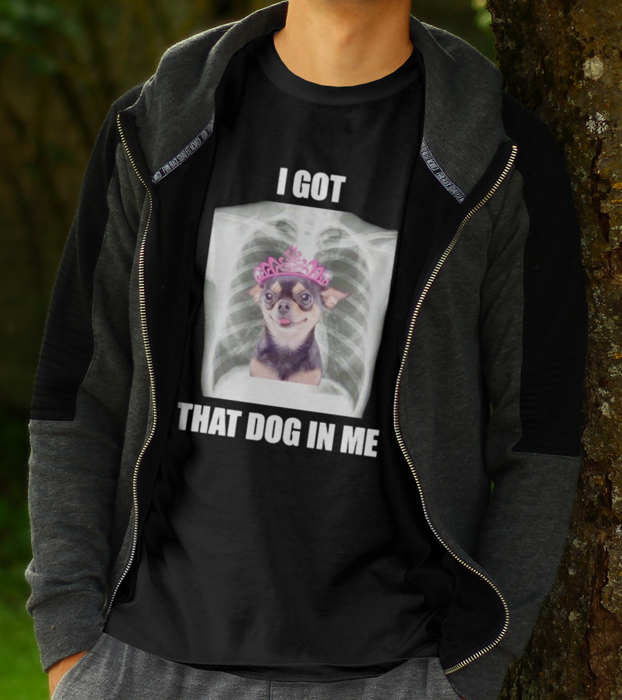 I Got That Dog In Me X-ray Chihuahua With Pink Tiara T-Shirt