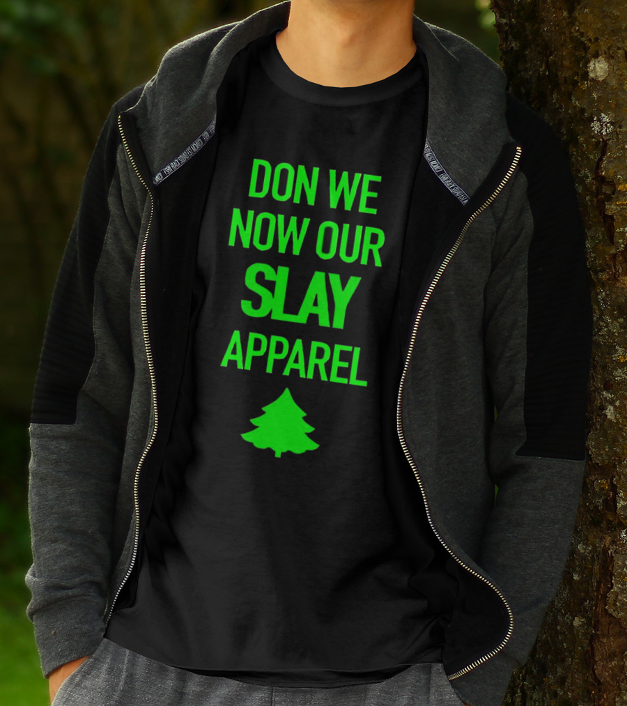 Don We Now Our Slay Apparel Christmas Tree T-Shirt