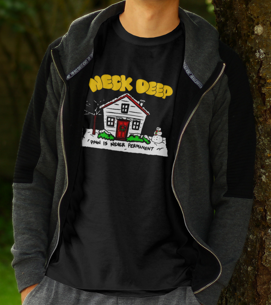 Neck Deep December Winter Scene Snowman Pain Is Never Permanent T-Shirt