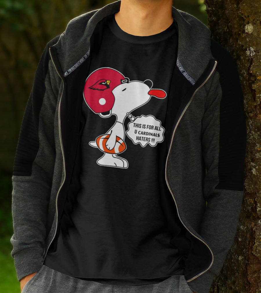 This Is For All U Cardinals Haters Snoopy Arizona Helmet Football T-Shirt