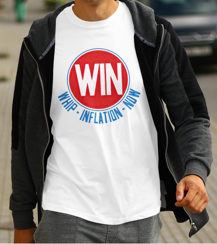 WIN Whip Inflation Now Retro Political Campaign T-Shirt