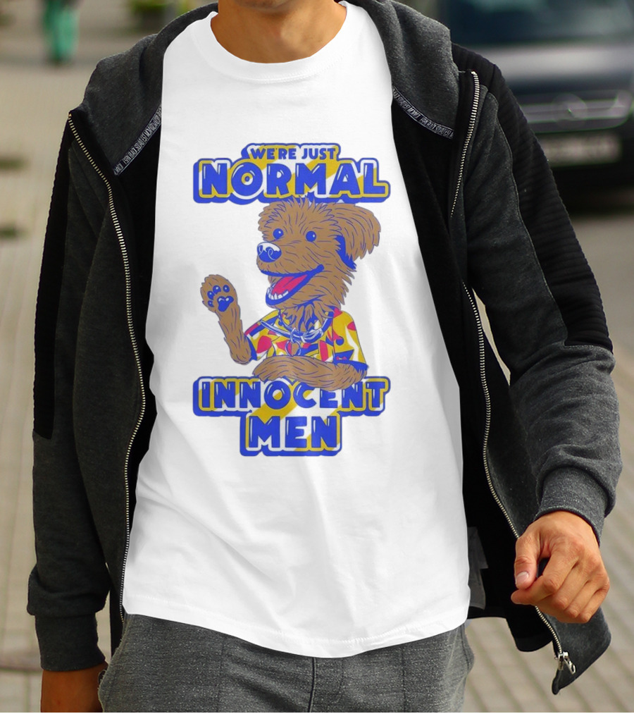 We're Just Normal Innocent Men Happy Dog In Colorful T-Shirt
