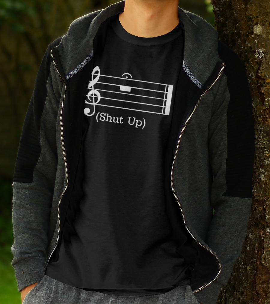 Shut Up Music Rest With Treble Clef T-Shirt