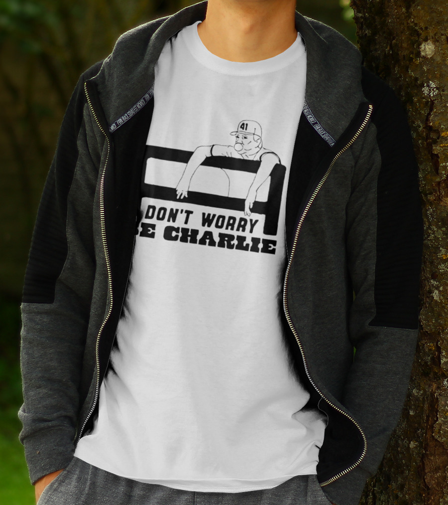Don't Worry Be Charlie Relax 41 Baseball Player T-Shirt