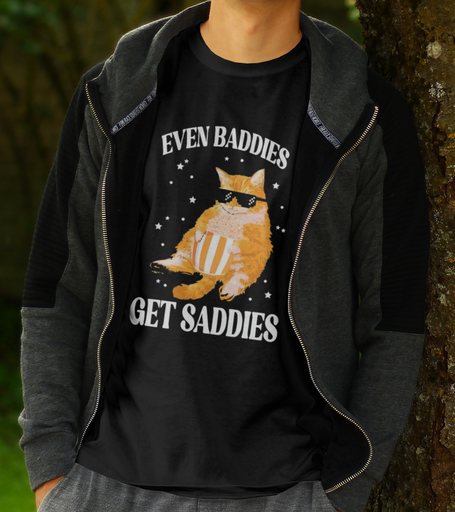 Even Baddies Get Saddies Cat With Sunglasses And Popcorn T-Shirt
