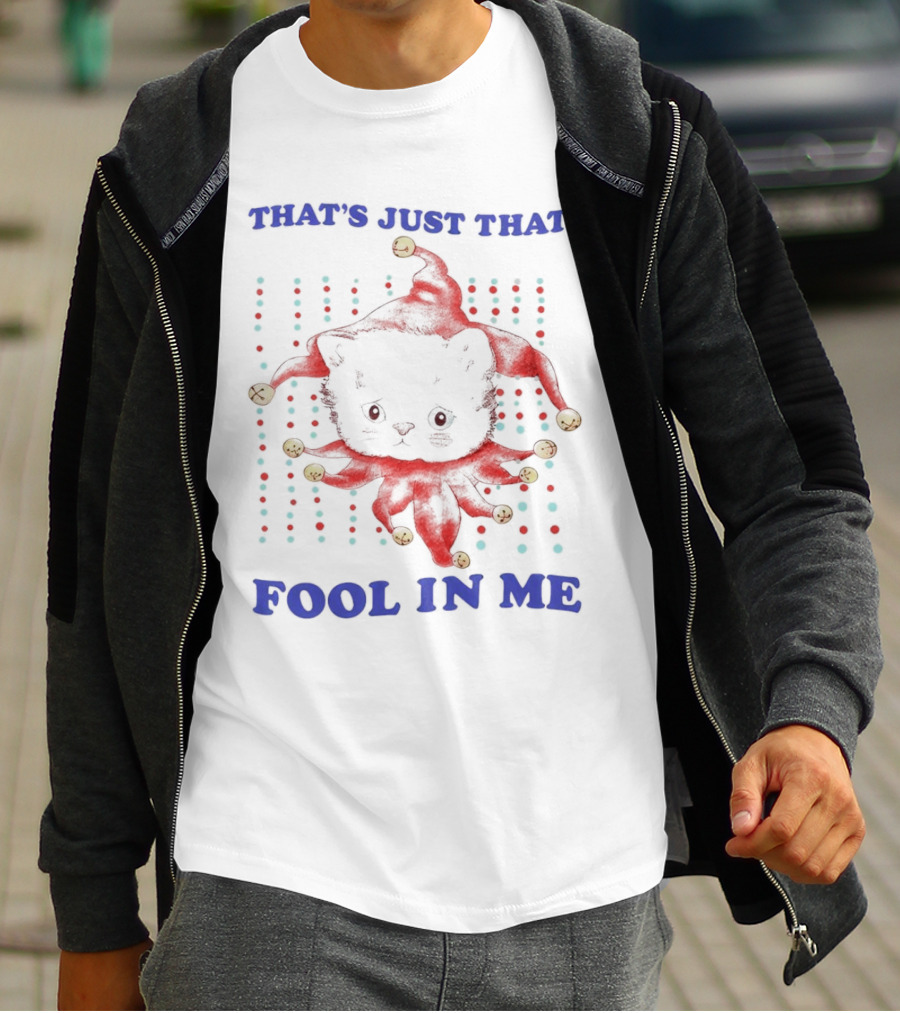 That's Just That Fool In Me Cat Jester Hat Polka Dots T-Shirt