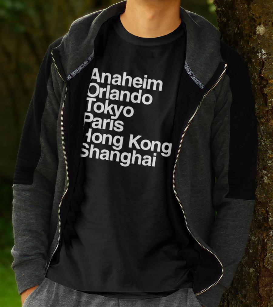 Anaheim Orlando Tokyo Paris Hong Kong Shanghai Disney Parks Locations T-Shirt
