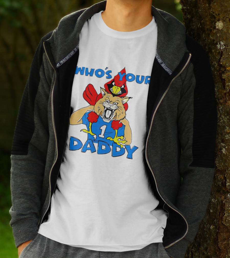 Kentucky Wildcats Louisville Cardinals Who's Your Daddy T-Shirt