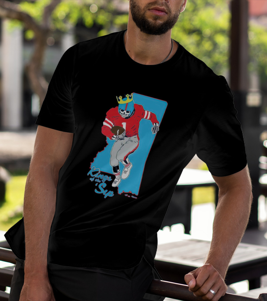 Kings Of The Sip Ole Miss Skeleton Football King T-Shirt