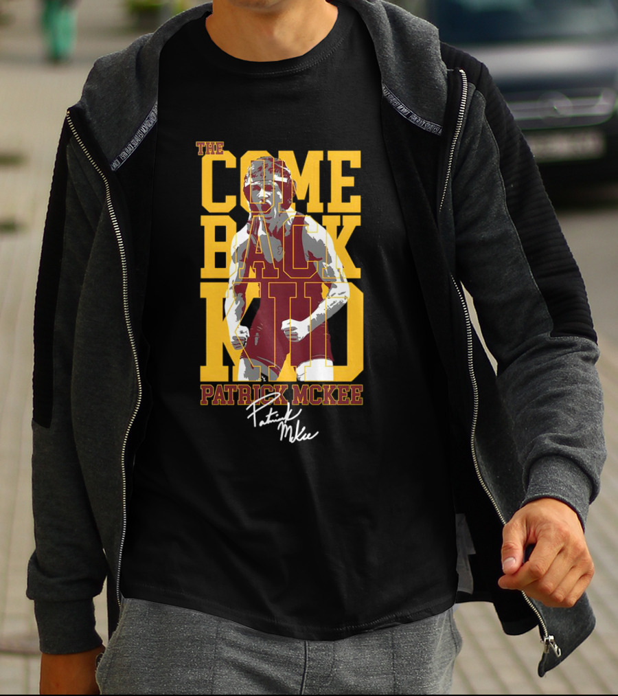 The Come Back Kid Patrick McKee Signature Wrestling Champion T-Shirt