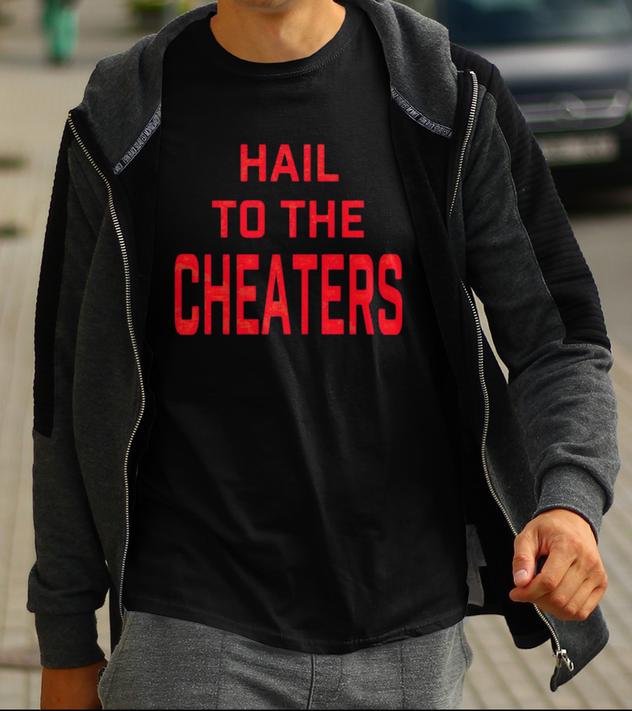 Hail To The Cheaters Red T-Shirt