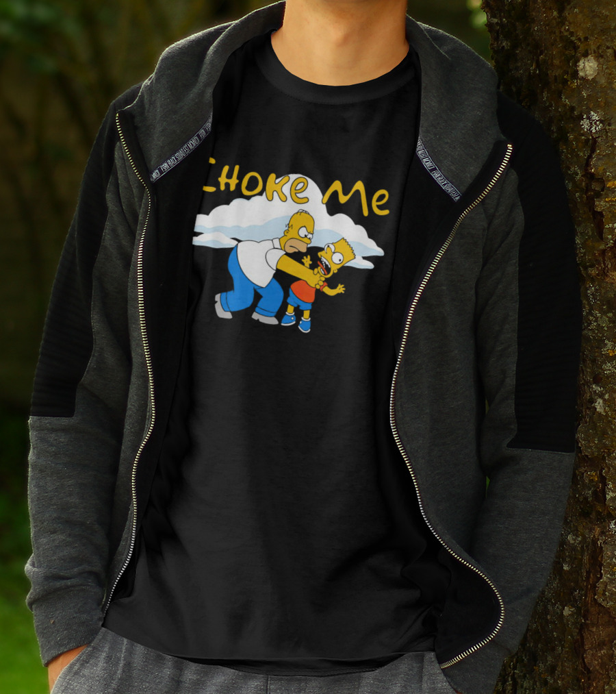 Choke Me Simpsons Cartoon Homer Bart Cloud Background T-Shirt