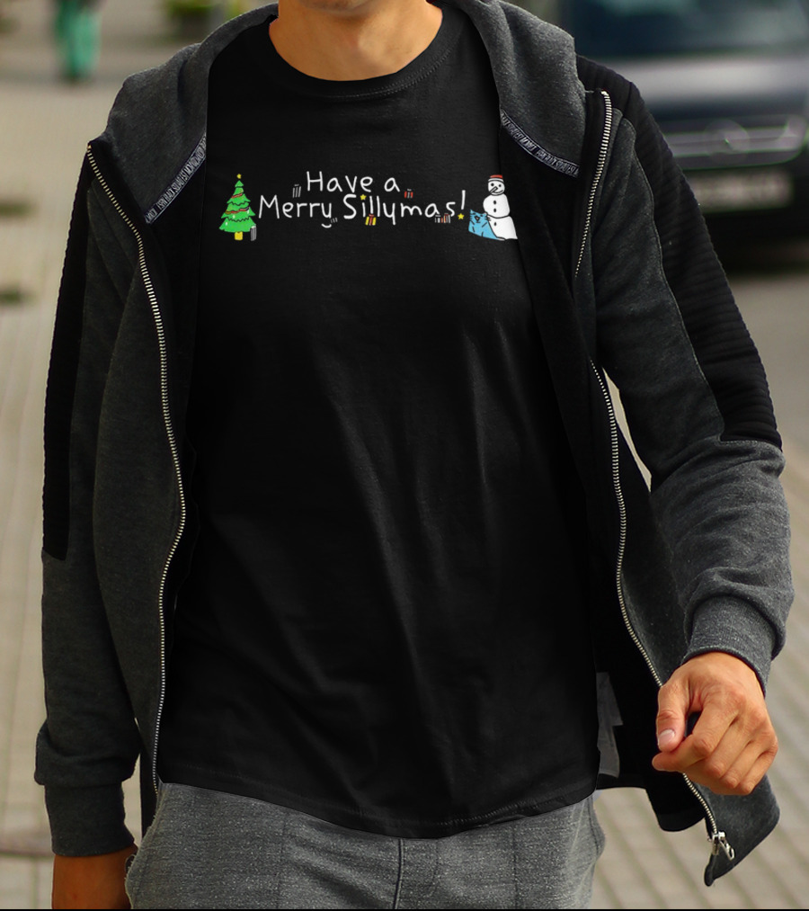 Have A Merry Sillymas Christmas Tree And Snowman With Presents T-Shirt