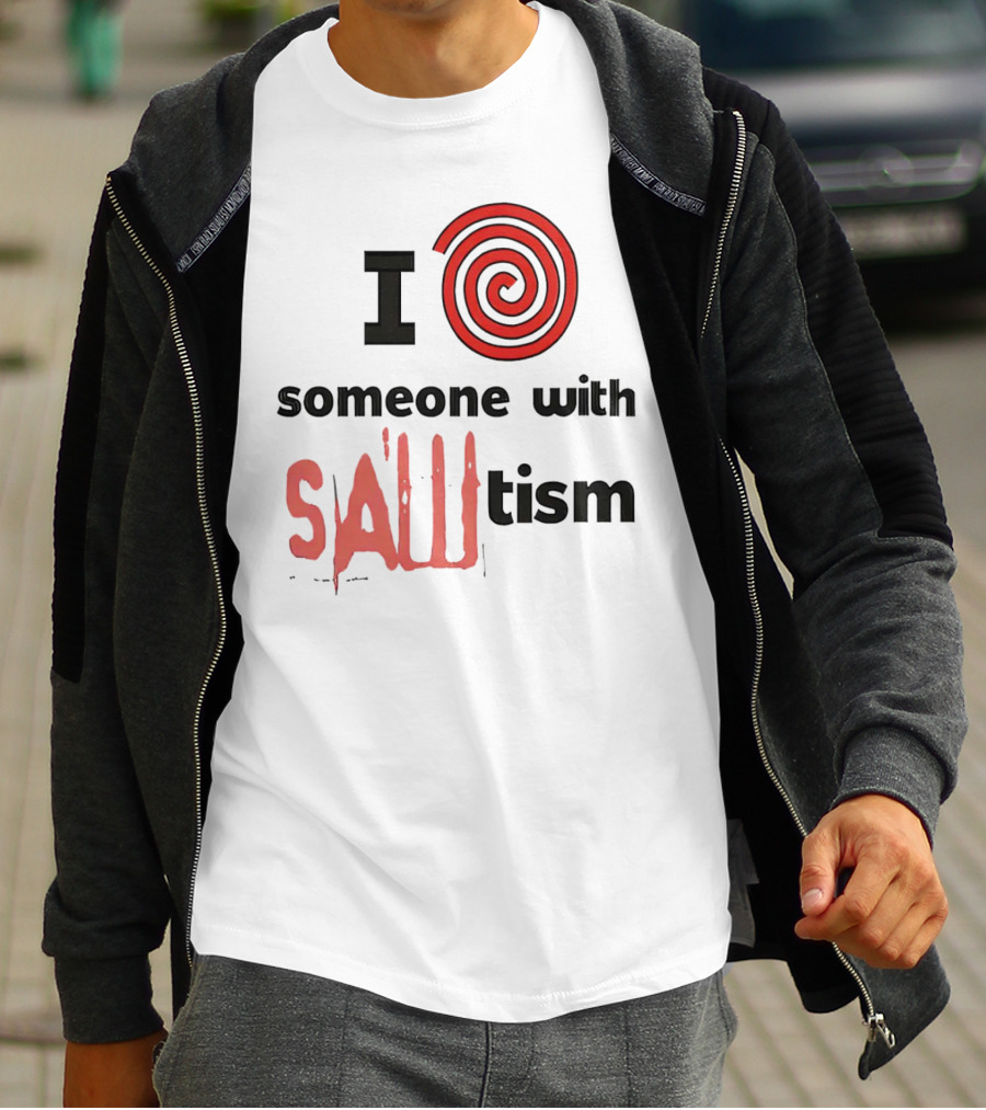 I Spiral Heart Someone With Sawtism T-Shirt