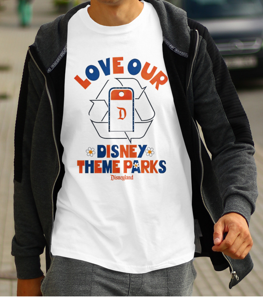 LOVE OUR DISNEY THEME PARKS DISNEYLAND T-Shirt
