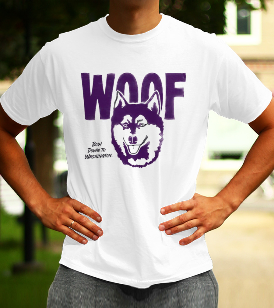 Woof Bow Down To Washington Huskies T-Shirt